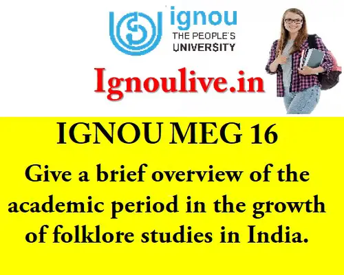 Give a brief overview of the academic period in the growth of folklore studies in India