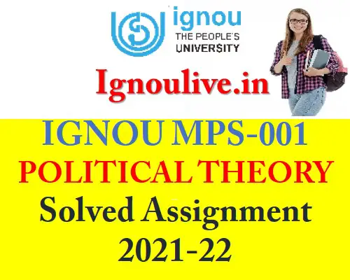 IGNOU MPS 001 POLITICAL THEORY Solved Assignment 2021-22