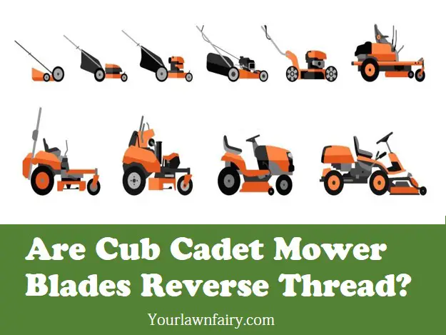 Are Cub Cadet Mower Blades Reverse Thread